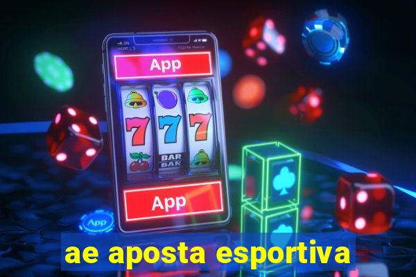 ae aposta esportiva